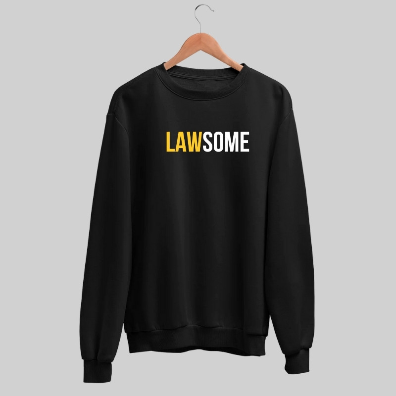 Law Some Sweatshirt